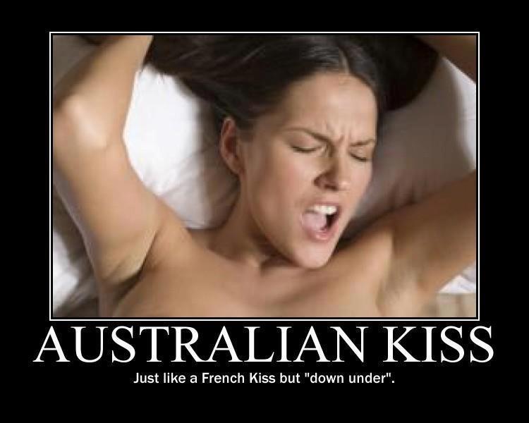PUSSY LICKING = AUSTRALIAN KISS
