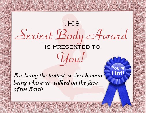 The Sexiest Body Award AKA the Tera Patrick Award