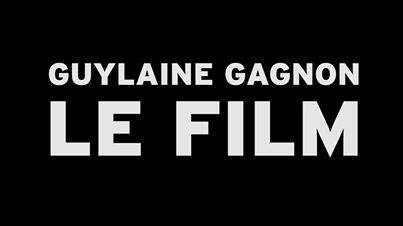 Guylaine Gagnon le film